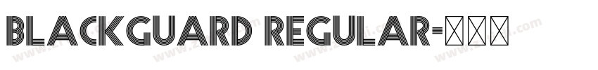 Blackguard Regular字体转换 Blackguard Regular字体转换